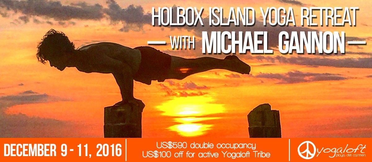 Holbox Island Yoga Retreat with Michael Gannon
